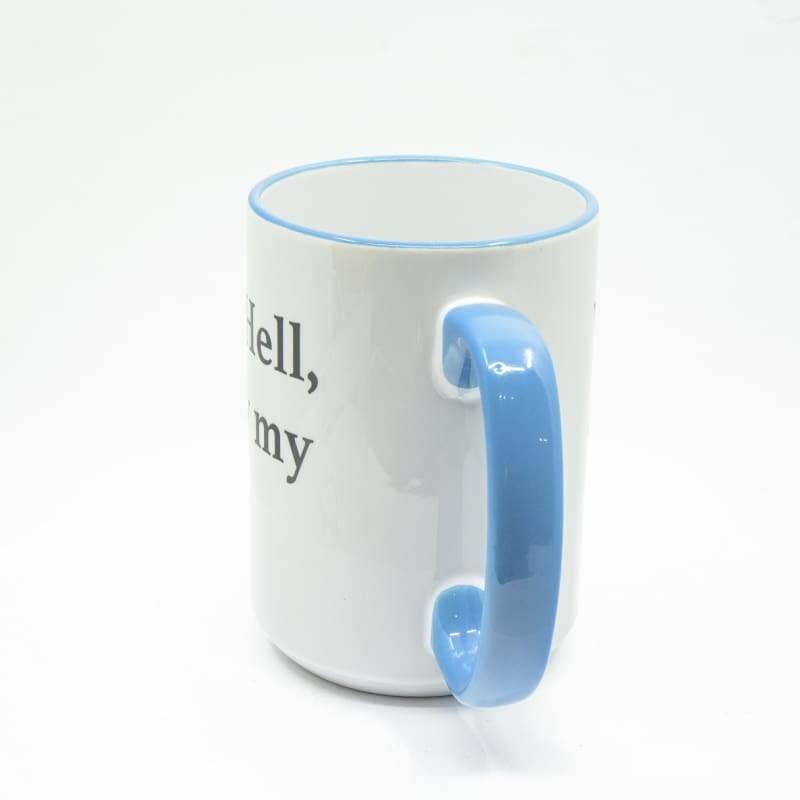 Wimberley Puzzle Company Coffee Mug You may all go to Hell, and I will enjoy my coffee - Davy Crockett Coffee Mug, Large Print